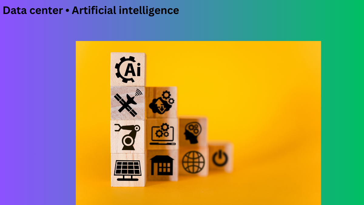 Data center • Artificial intelligence